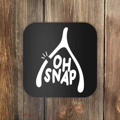 Oh Snap Funny Broken Bone Coaster