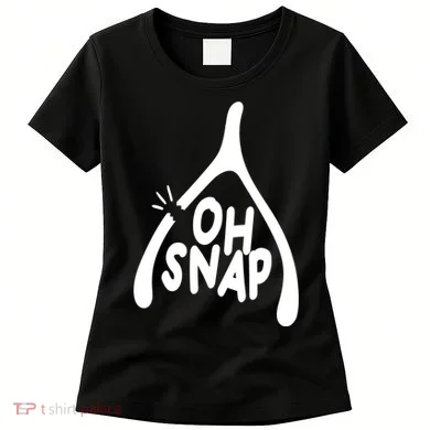 Oh Snap Funny Broken Bone Women's T-Shirt