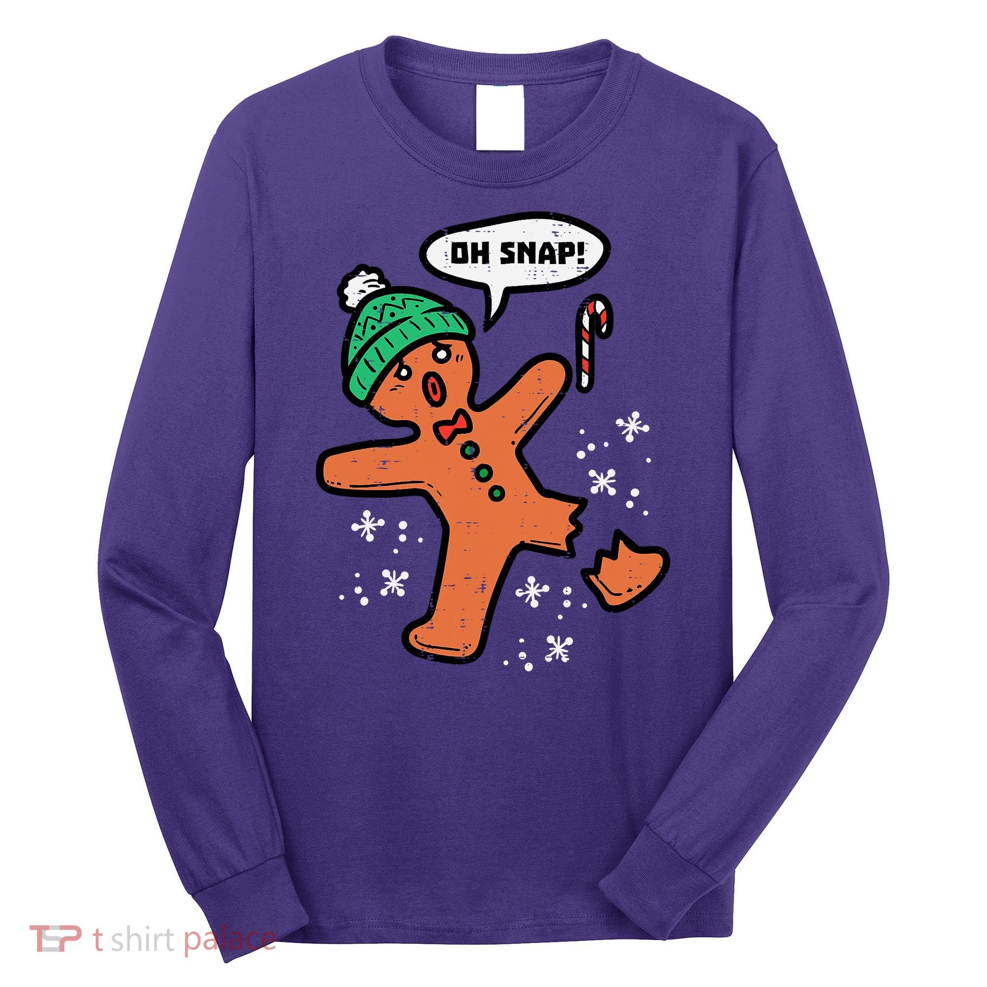 Oh Snap Funny Gingerbread Christmas Xmas Holiday Gift Idea Trending Long Sleeve Shirt