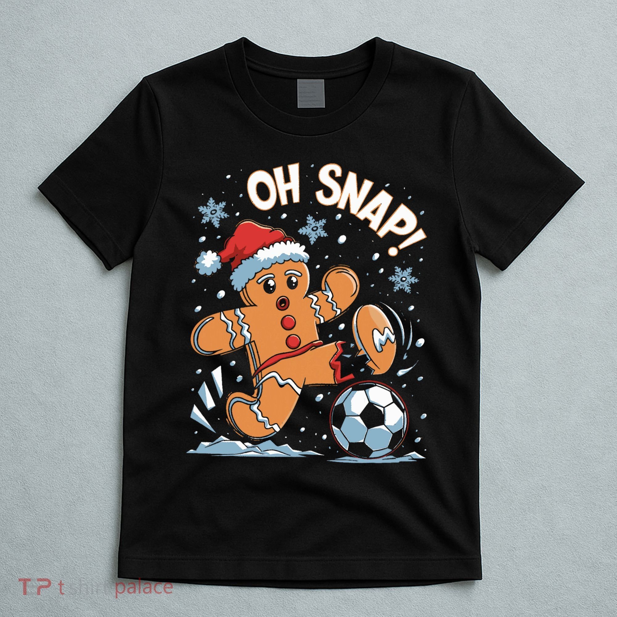 Oh Snap Gingerbreadman Christmas Soccer T-Shirt