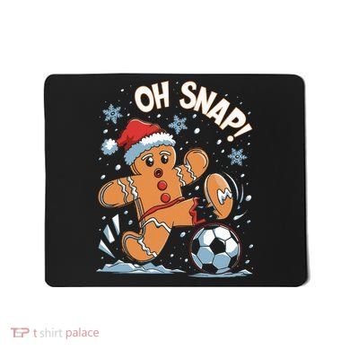 Oh Snap Gingerbreadman Christmas Soccer Mousepad