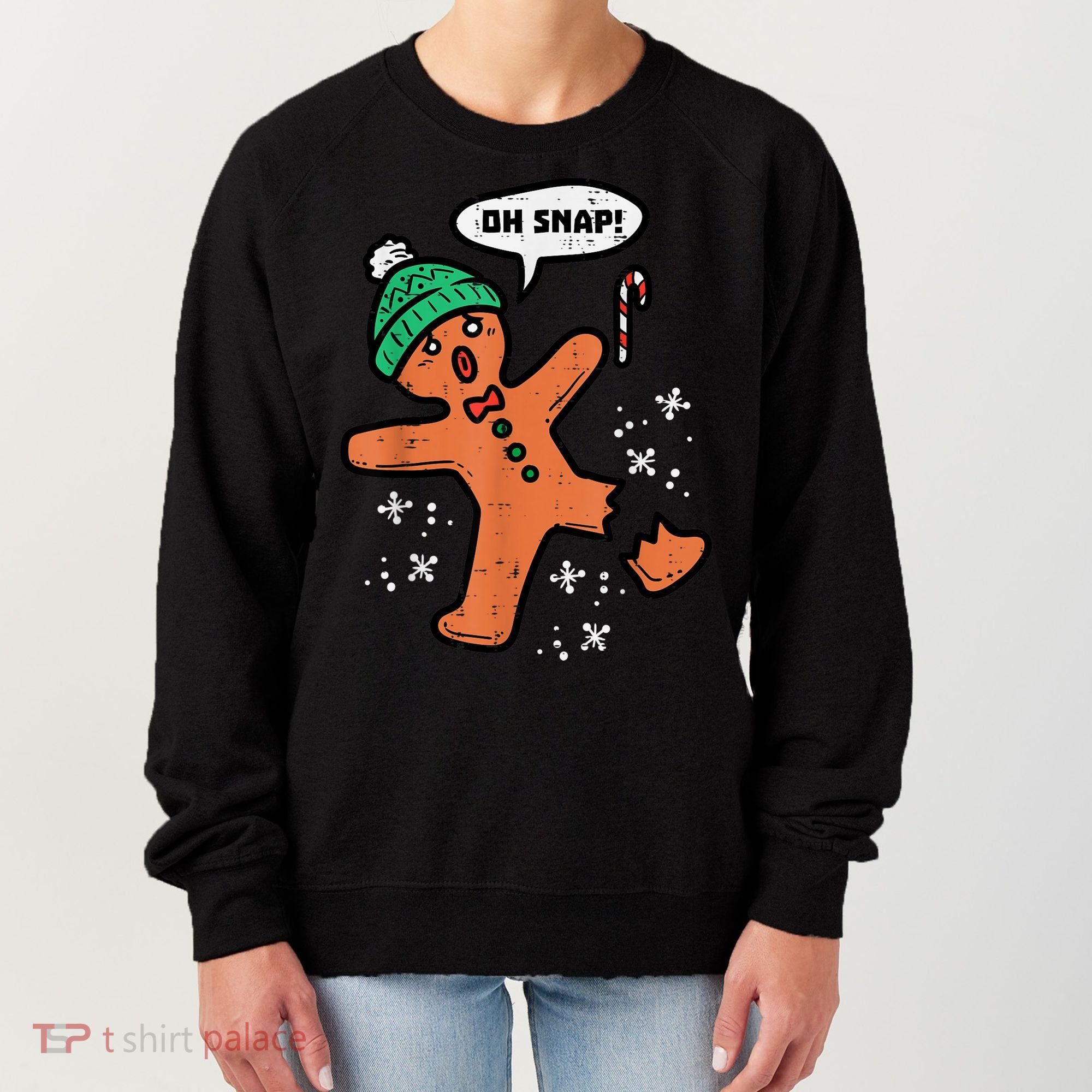 Oh Snap Gingerbread Man Funny Christmas Xmas Women Women's Sweatshirt