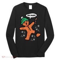 Oh Snap Gingerbread Man Funny Christmas Xmas Women Long Sleeve Shirt thumb 0