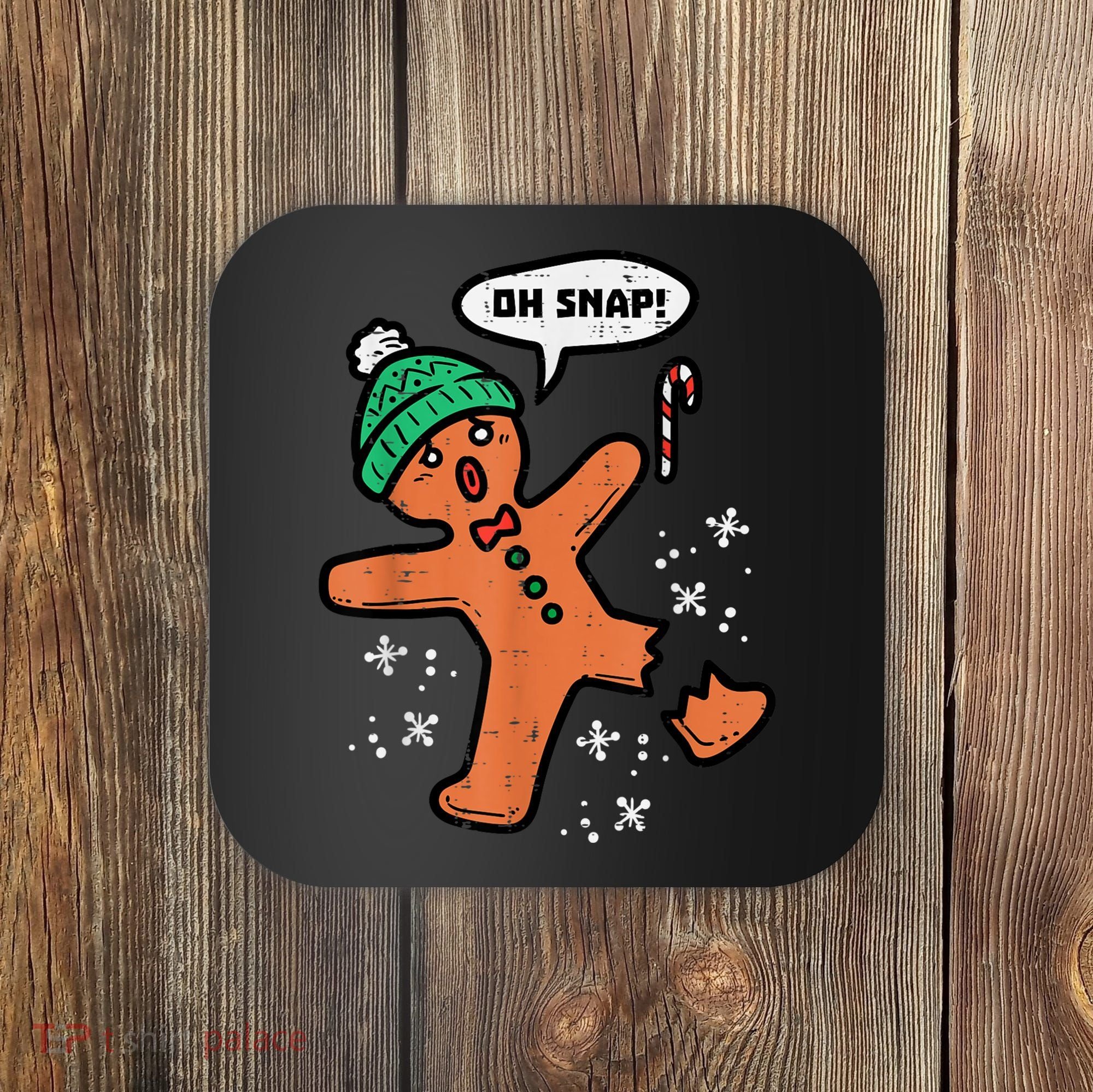 Oh Snap Gingerbread Man Funny Christmas Xmas Women Coaster