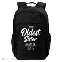 Oldest Sister Gift I Make The Rules Funny Matching Sibling Funny Gift Backpack thumb 0