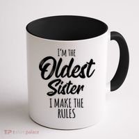 Oldest Sister Gift I Make The Rules Funny Matching Sibling Funny Gift Coffee Mug thumb 1