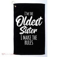 Oldest Sister Gift I Make The Rules Funny Matching Sibling Funny Gift Golf Towel thumb 0