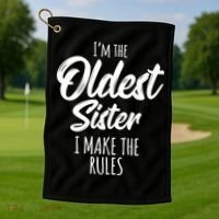 Oldest Sister Gift I Make The Rules Funny Matching Sibling Funny Gift Golf Towel thumb 1