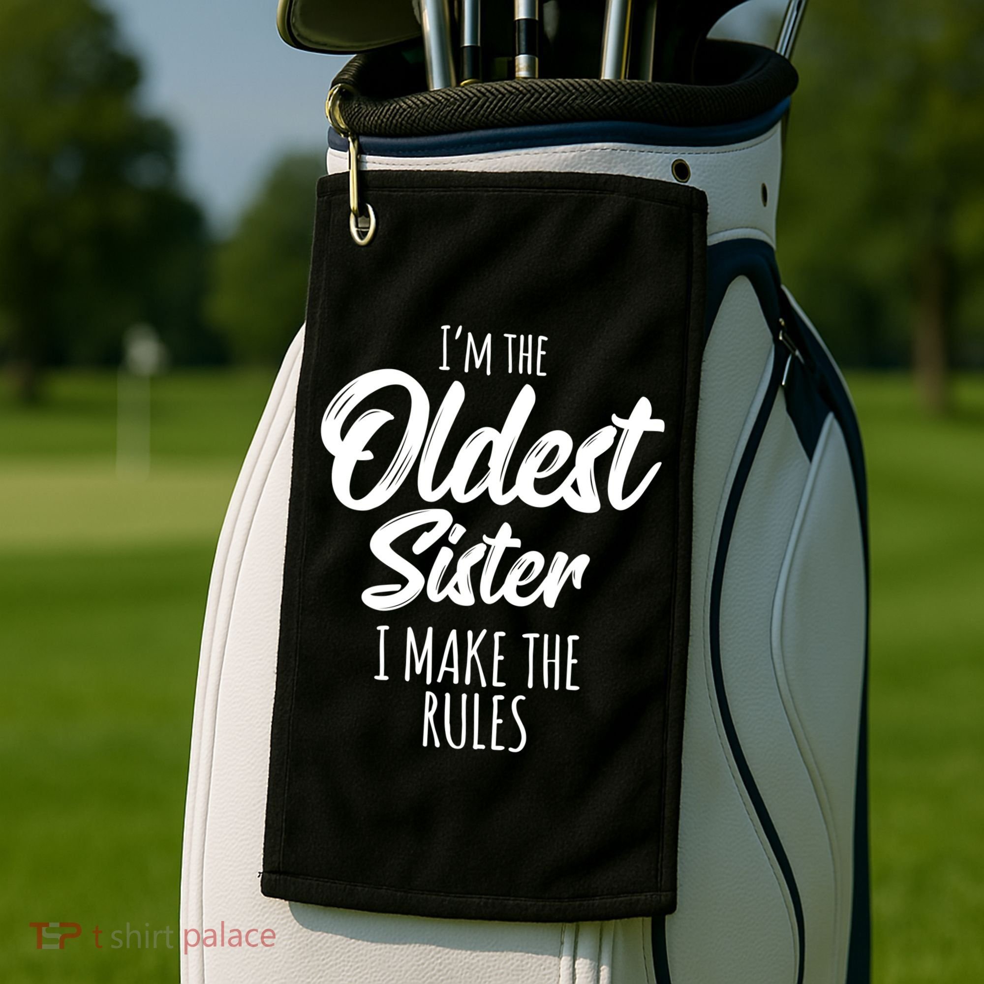 Oldest Sister Gift I Make The Rules Funny Matching Sibling Funny Gift Golf Towel