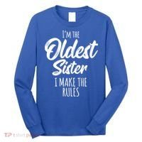 Oldest Sister Gift I Make The Rules Funny Matching Sibling Funny Gift Long Sleeve Shirt thumb 0