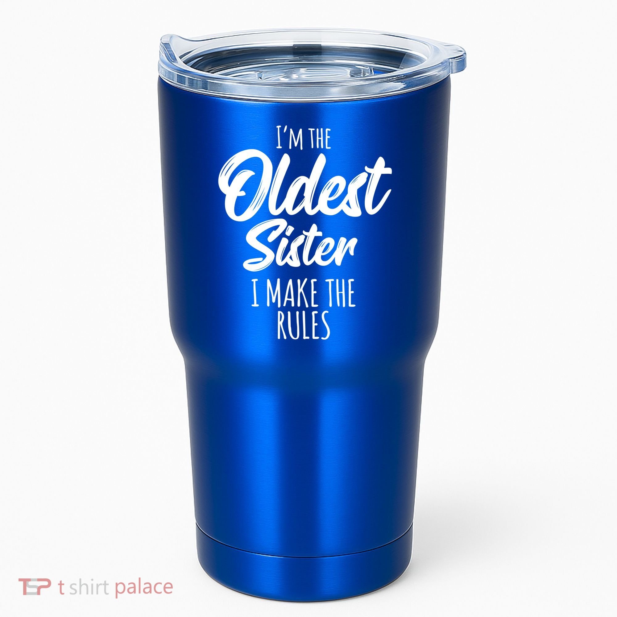 Oldest Sister Gift I Make The Rules Funny Matching Sibling Funny Gift Tumbler