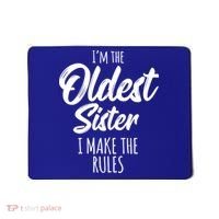 Oldest Sister Gift I Make The Rules Funny Matching Sibling Funny Gift Mousepad thumb 0