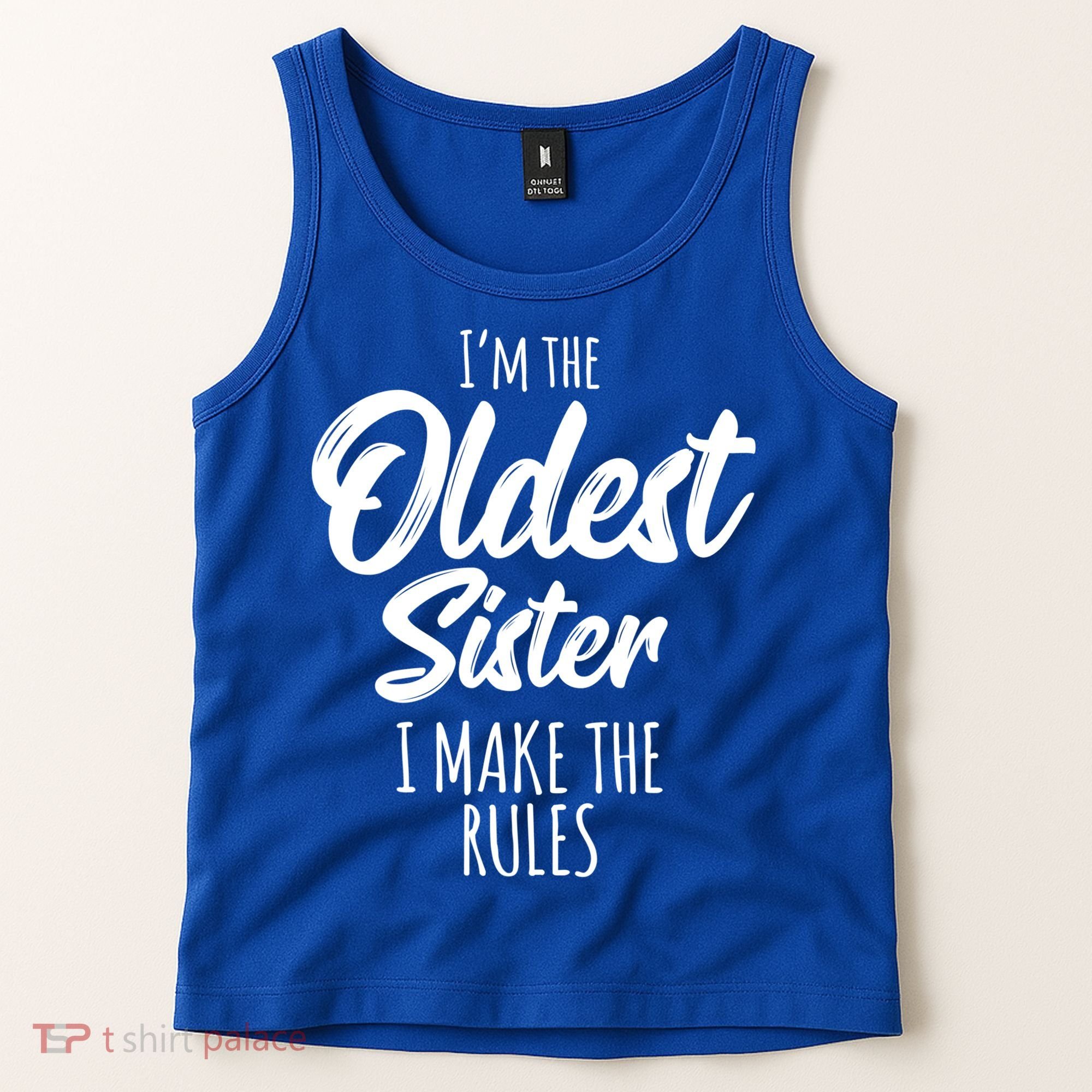 Oldest Sister Gift I Make The Rules Funny Matching Sibling Funny Gift Tank Top