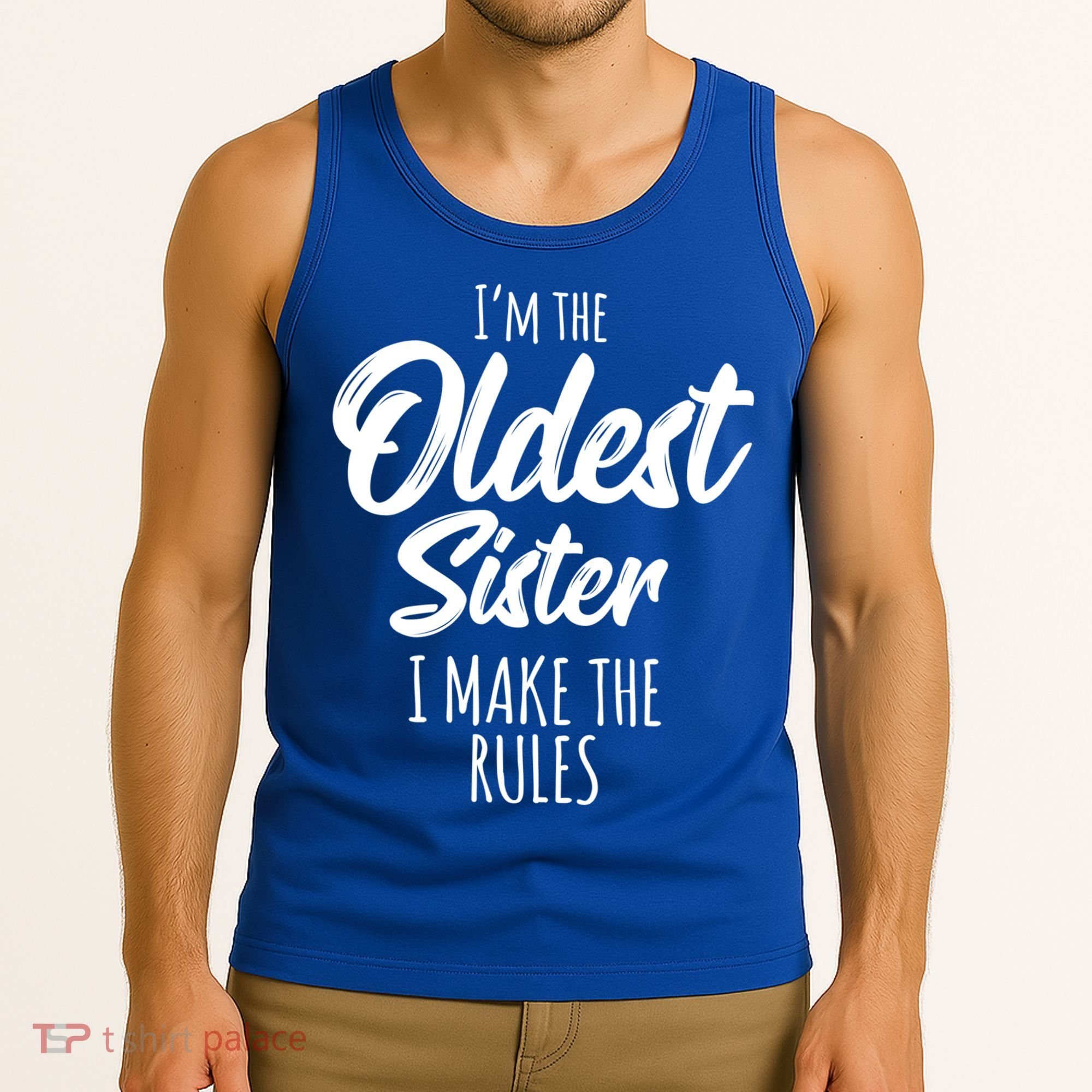 Oldest Sister Gift I Make The Rules Funny Matching Sibling Funny Gift Tank Top