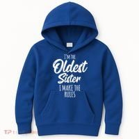 Oldest Sister Gift I Make The Rules Funny Matching Sibling Funny Gift Kids Hoodie thumb 0