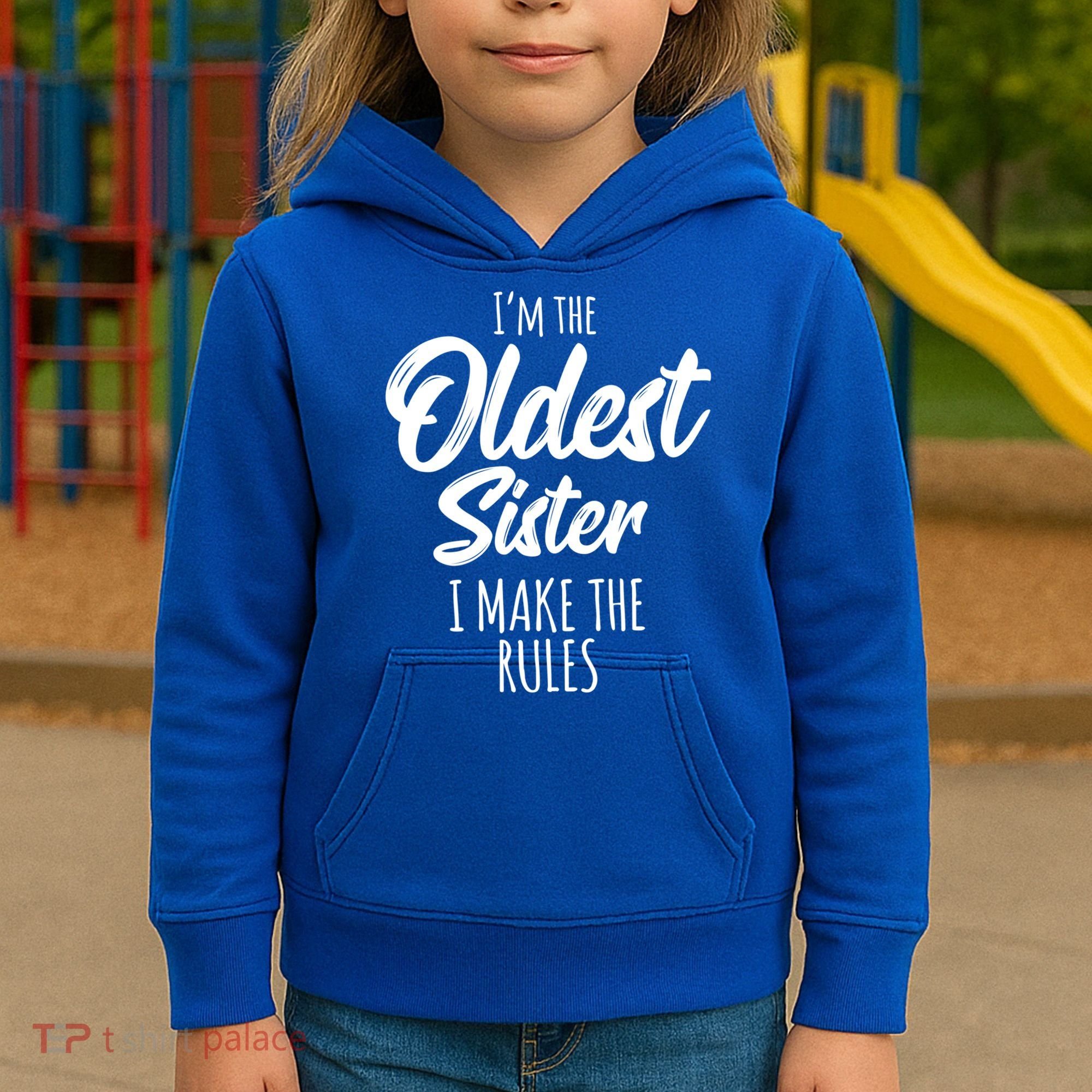 Oldest Sister Gift I Make The Rules Funny Matching Sibling Funny Gift Kids Hoodie
