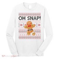 Oh Snap Gingerbread Ugly Christmas Funny Long Sleeve Shirt thumb 0