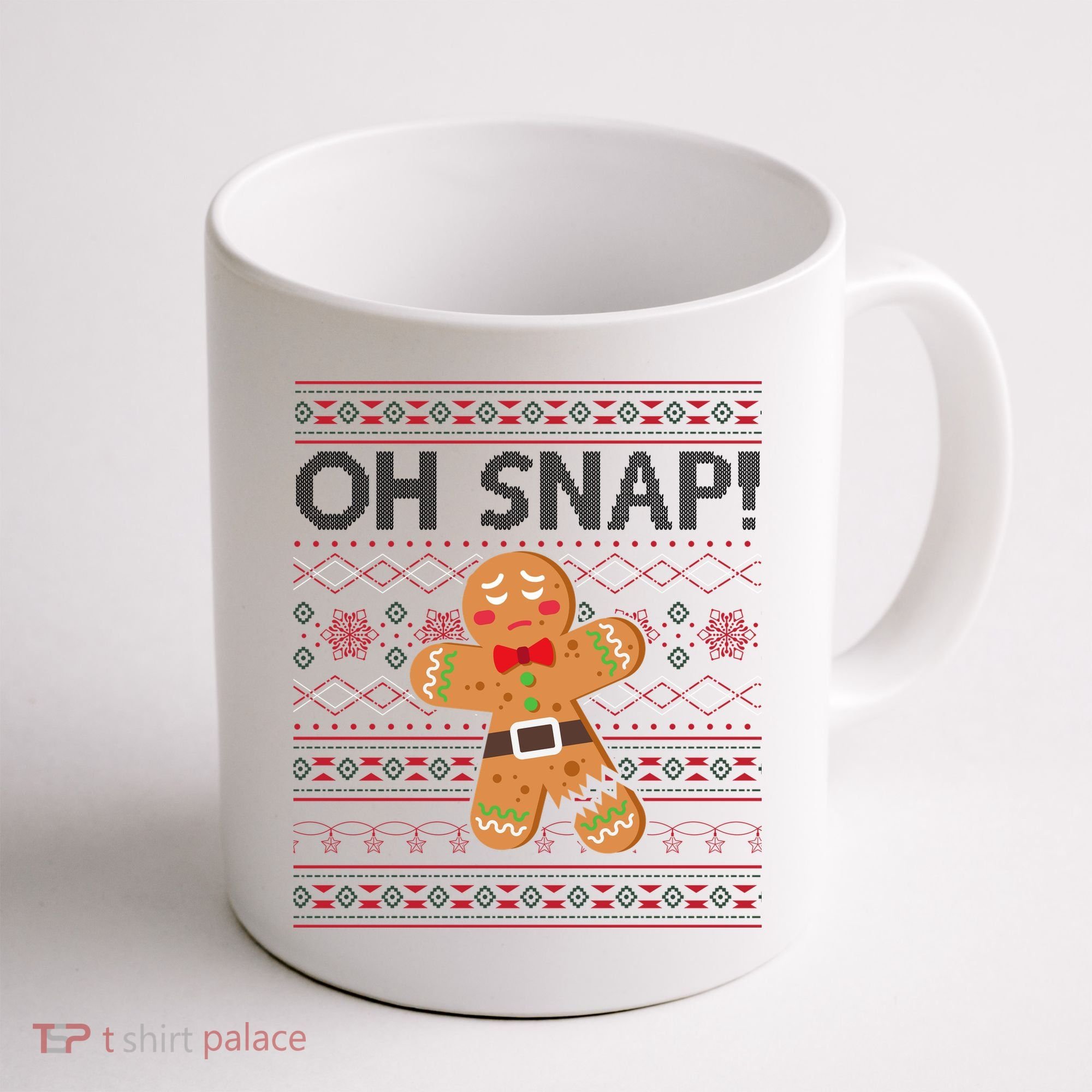 Oh Snap Gingerbread Ugly Christmas Funny Coffee Mug