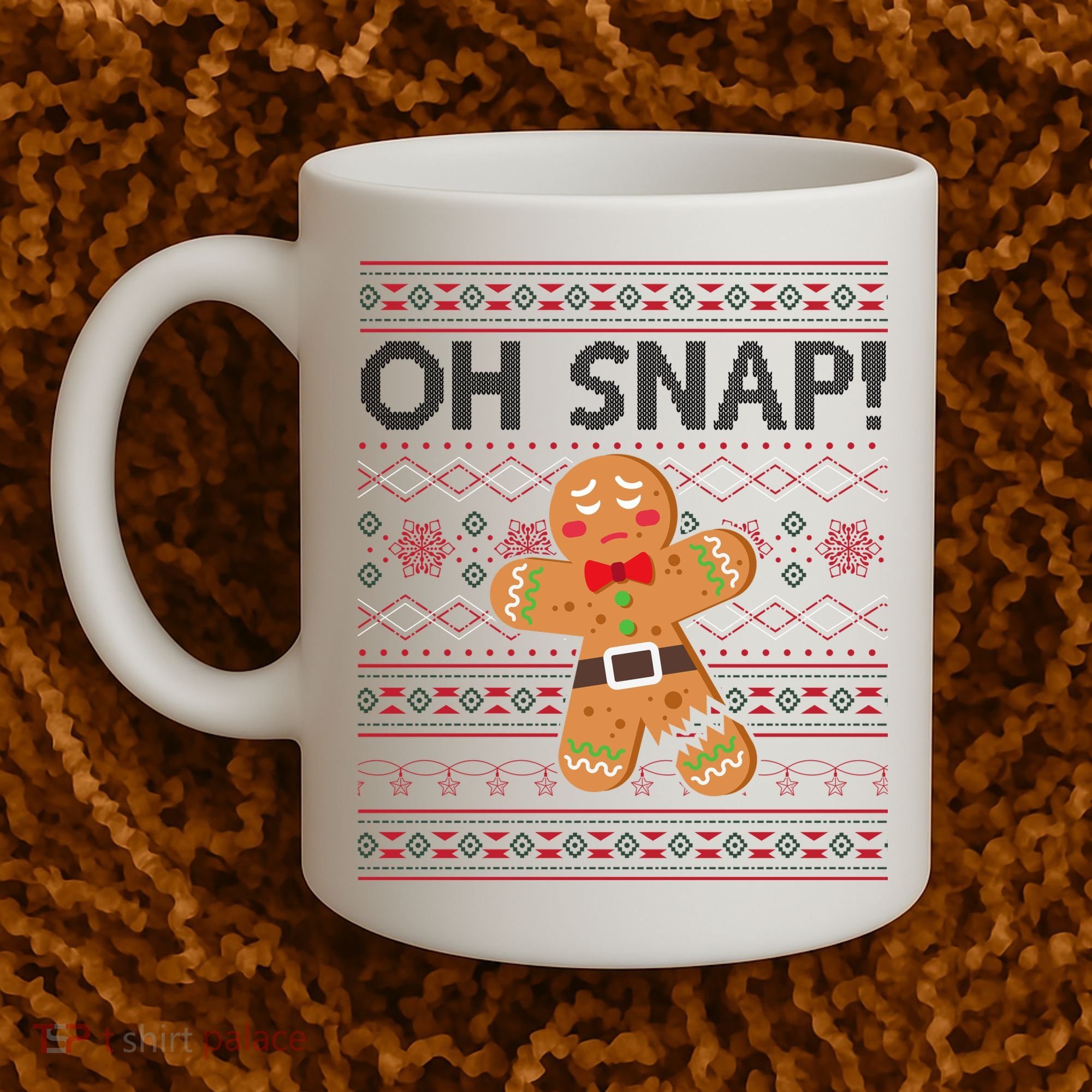 Oh Snap Gingerbread Ugly Christmas Funny Coffee Mug