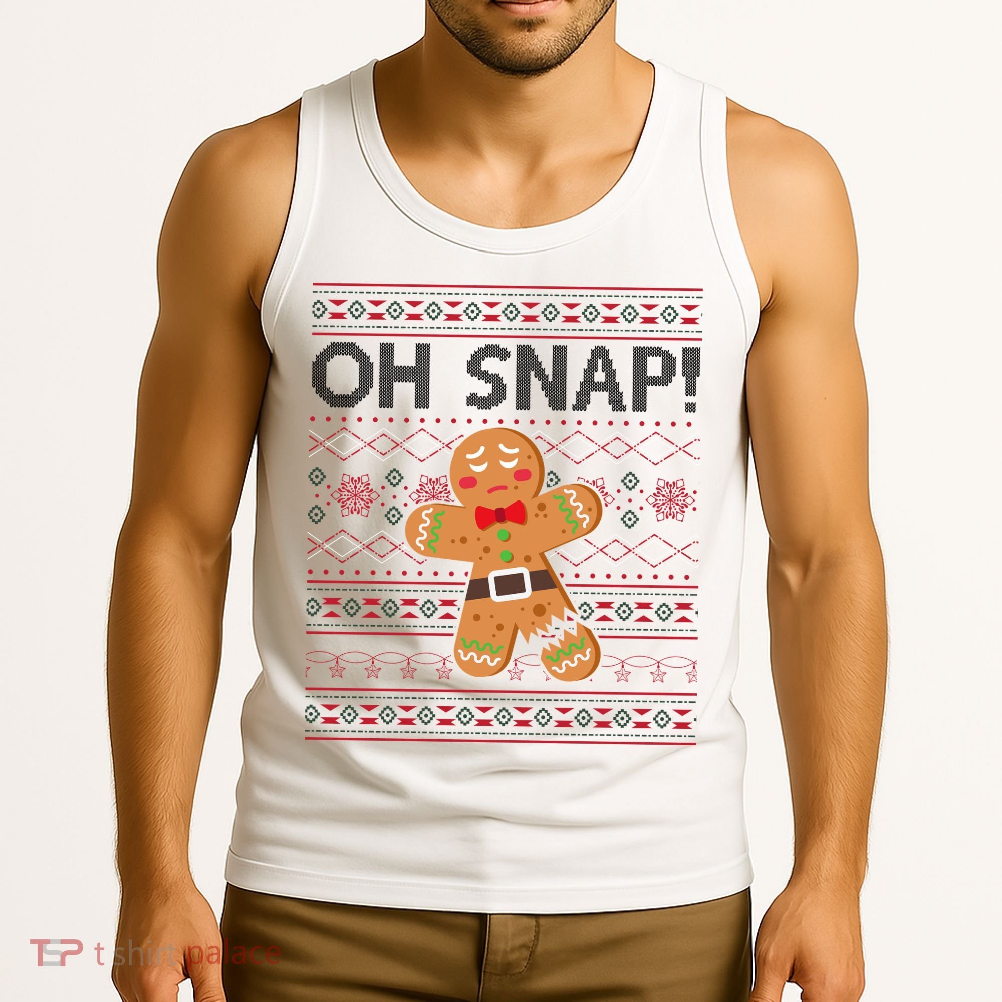Oh Snap Gingerbread Ugly Christmas Funny Tank Top
