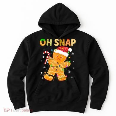 Oh Snap Gingerbread Man Christmas Cookie Costume Baking Team Hoodie