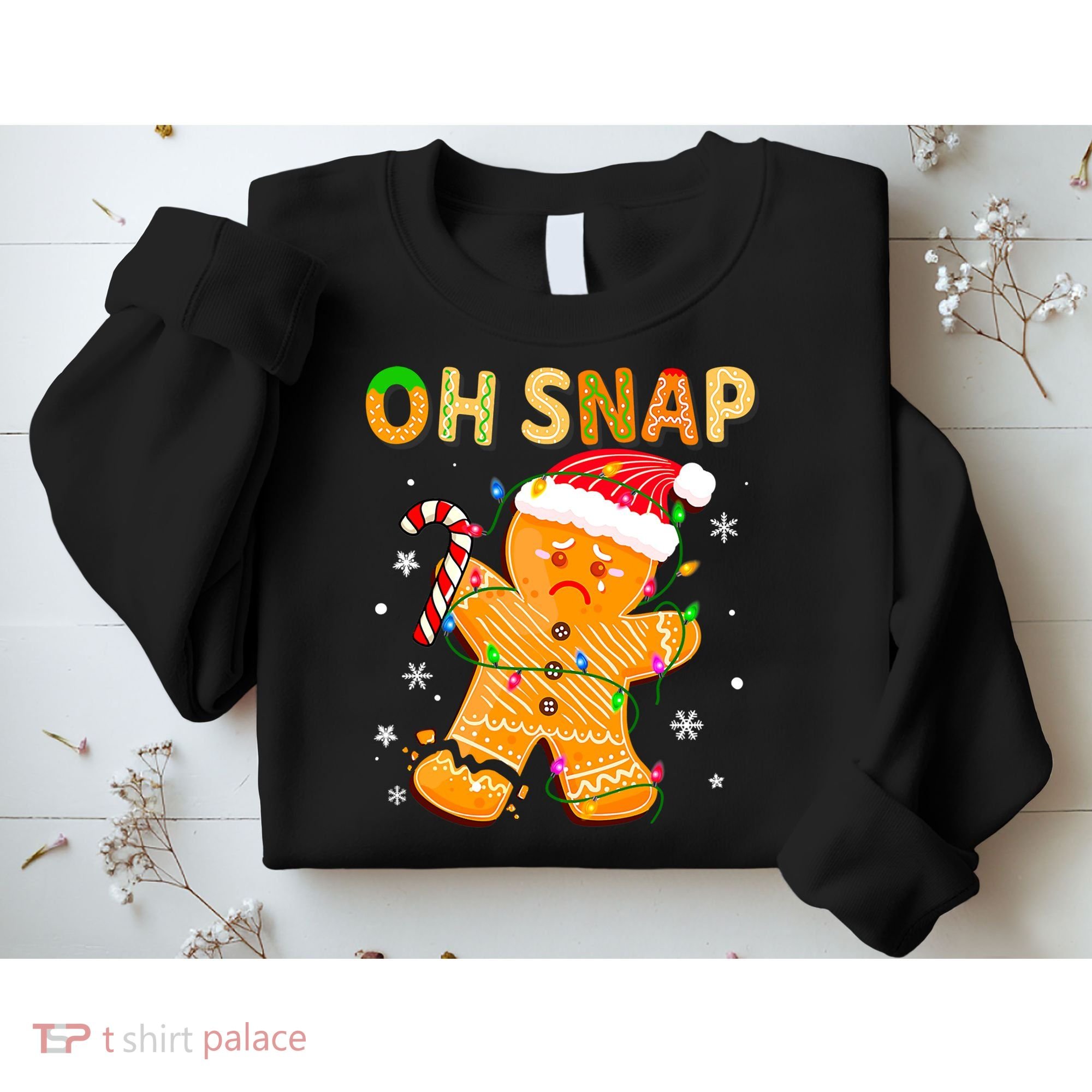 Oh Snap Gingerbread Man Christmas Cookie Costume Baking Team Sweatshirt