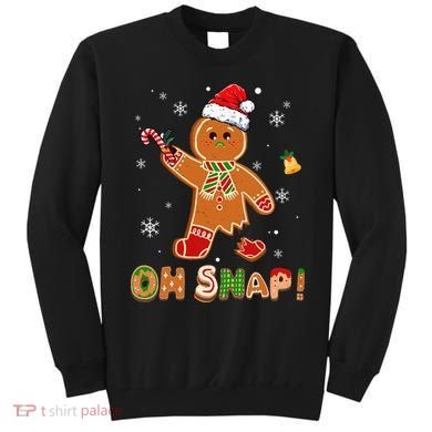 Oh Snap Gingerbread Christmas holiday  Sweatshirt