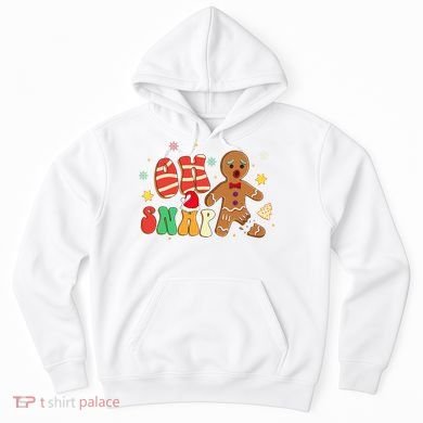 Oh Snap Gingerbread Man Funny Christmas Xmas Hoodie