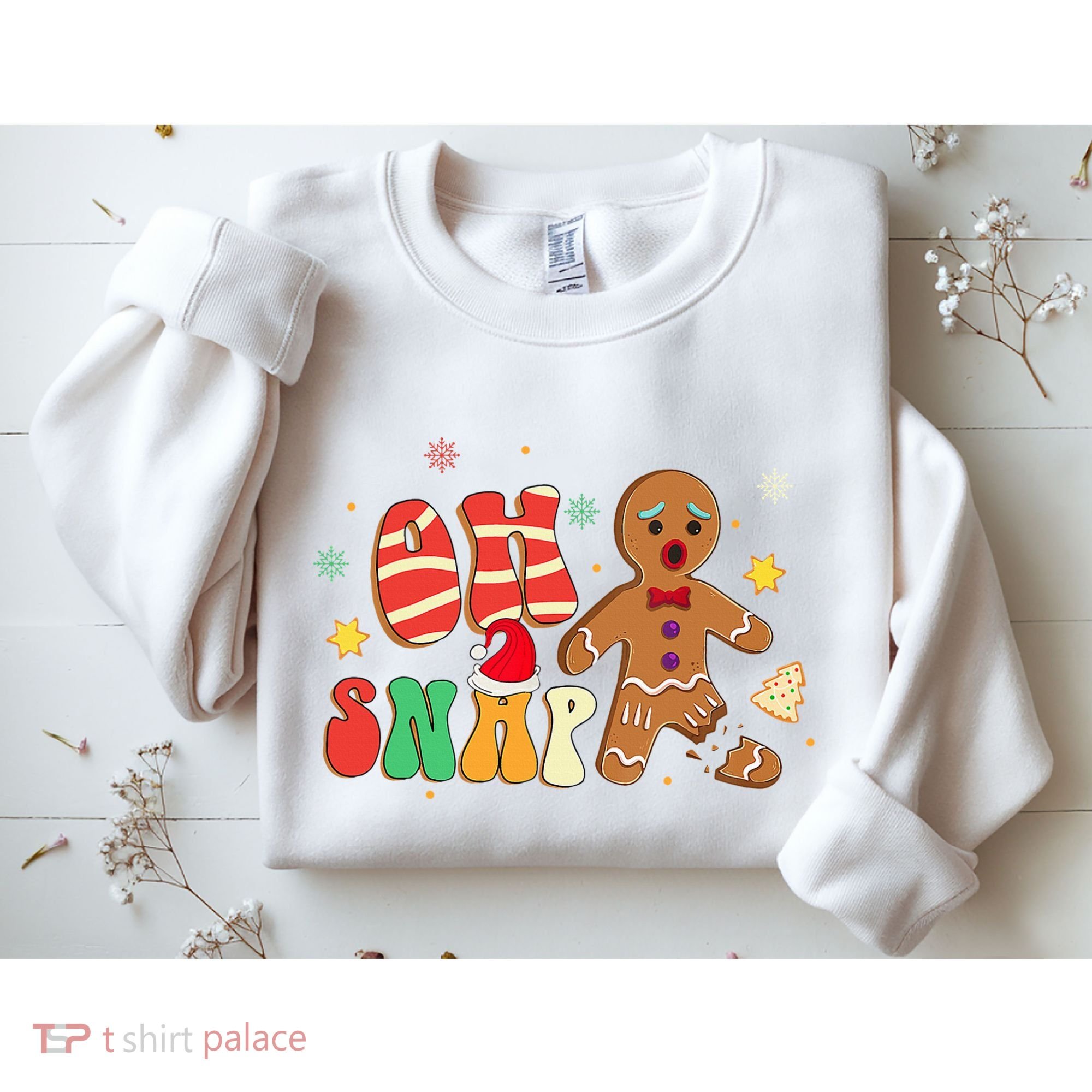 Oh Snap Gingerbread Man Funny Christmas Xmas Sweatshirt