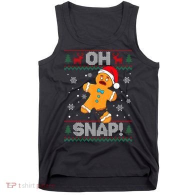 Oh Snap Gingerbread Man Cookie Christmas Funny Ugly Sweater Tank Top