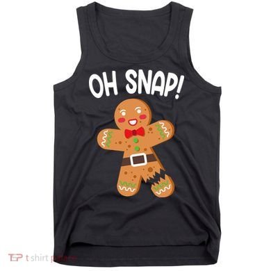 Oh Snap Gingerbread Funny Christmas Tank Top