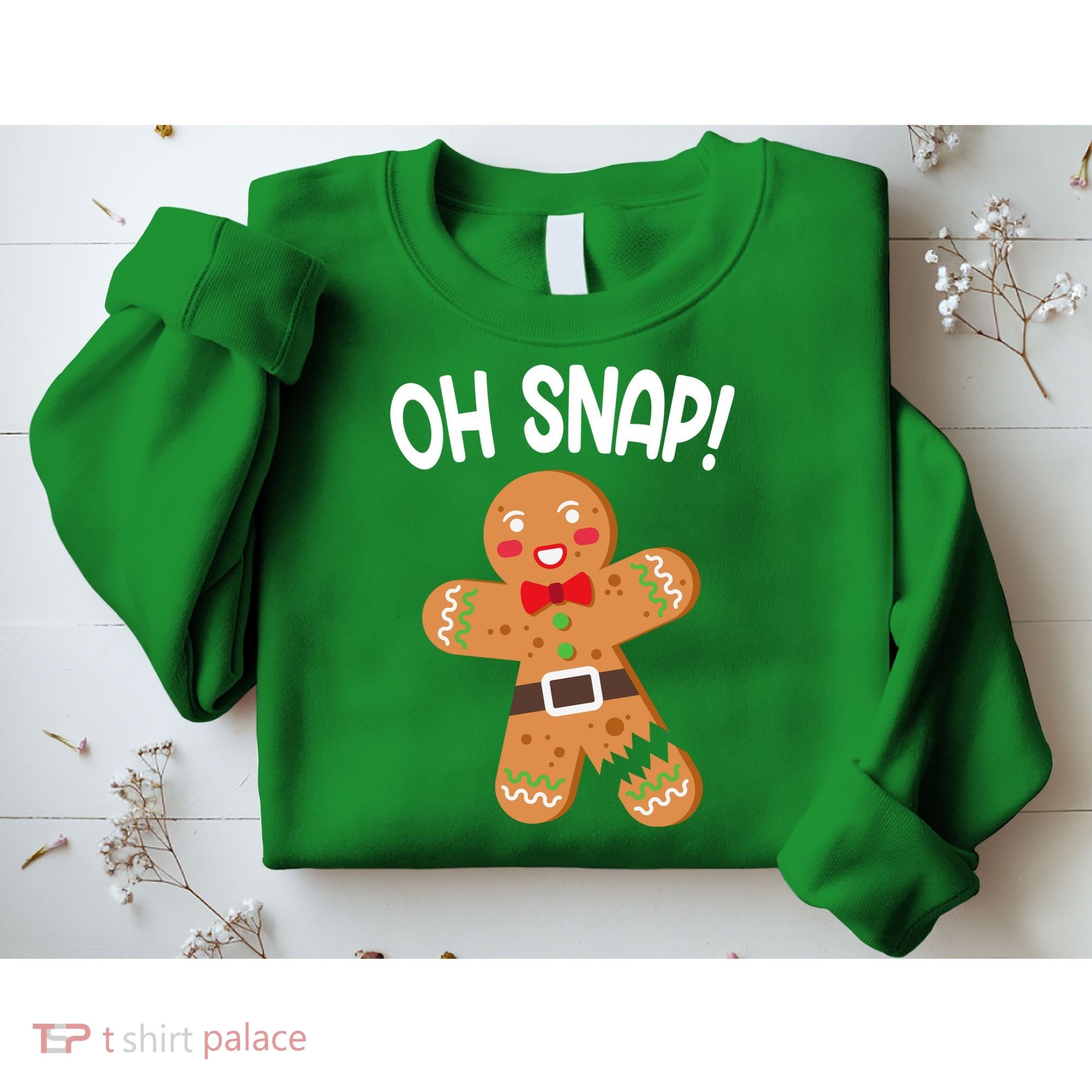 Oh Snap Gingerbread Funny Christmas Sweatshirt