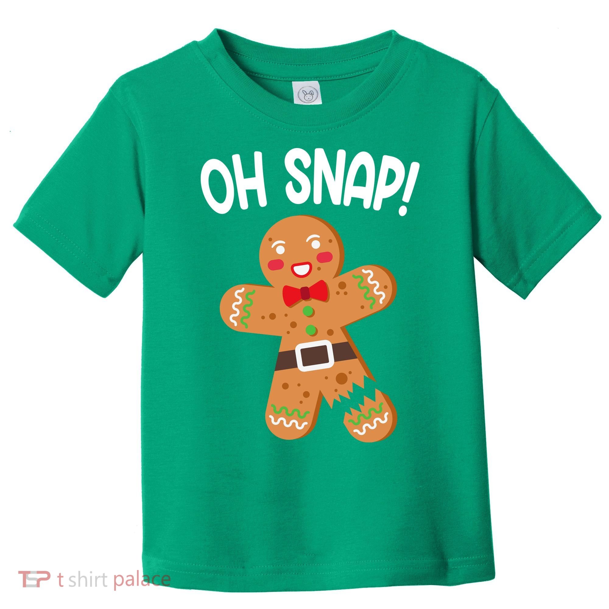 Oh Snap Gingerbread Funny Christmas Toddler T-Shirt