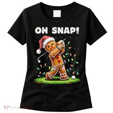 Oh Snap Gingerbreadman Golfer Golf Christmas Golfing Women's T-Shirt