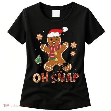 Oh Snap Gingerbread Man Funny Christmas Xmas Women's T-Shirt