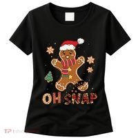 Oh Snap Gingerbread Man Funny Christmas Xmas Women's T-Shirt thumb 0