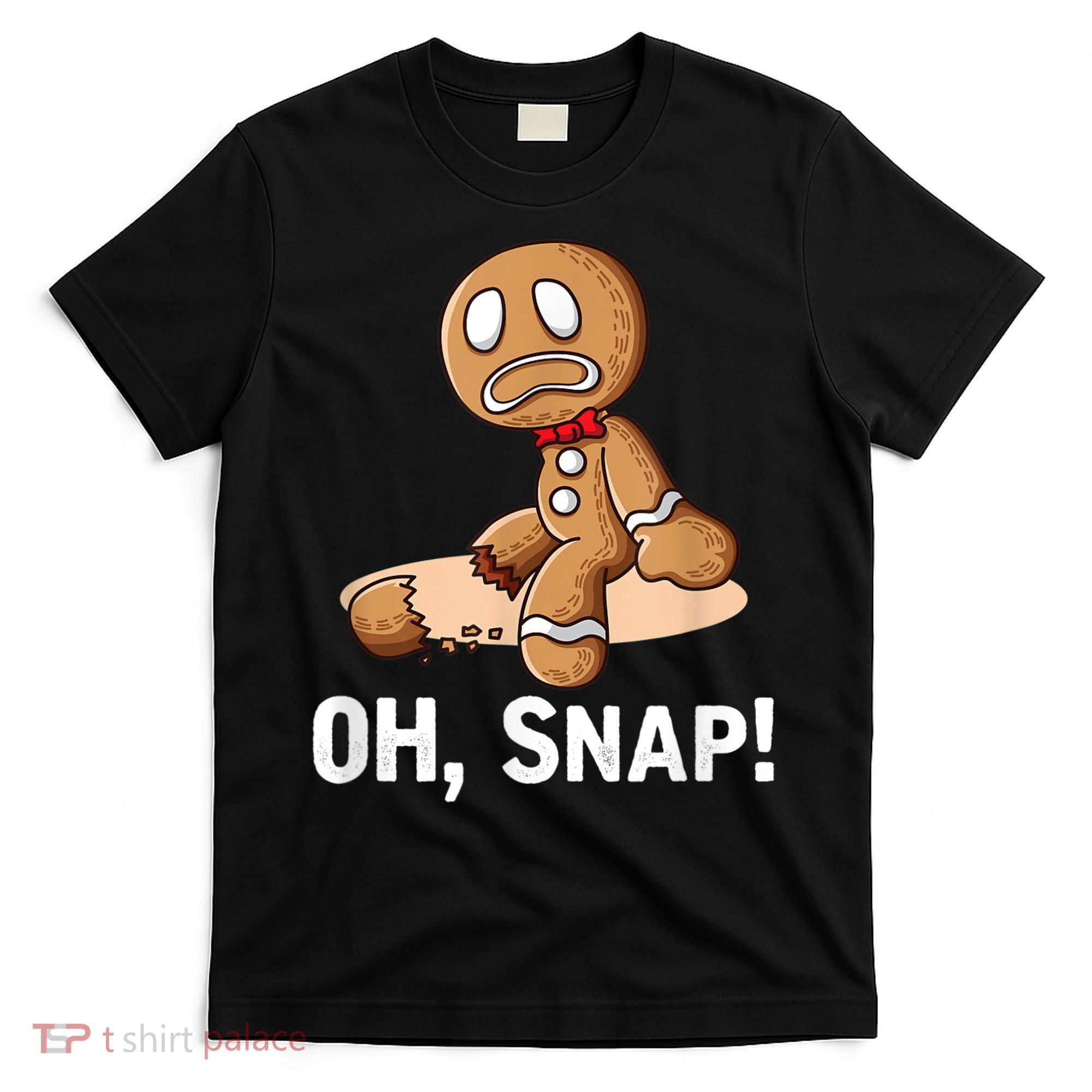 Oh Snap Gingerbread Cookie Man Broken Leg T-Shirt