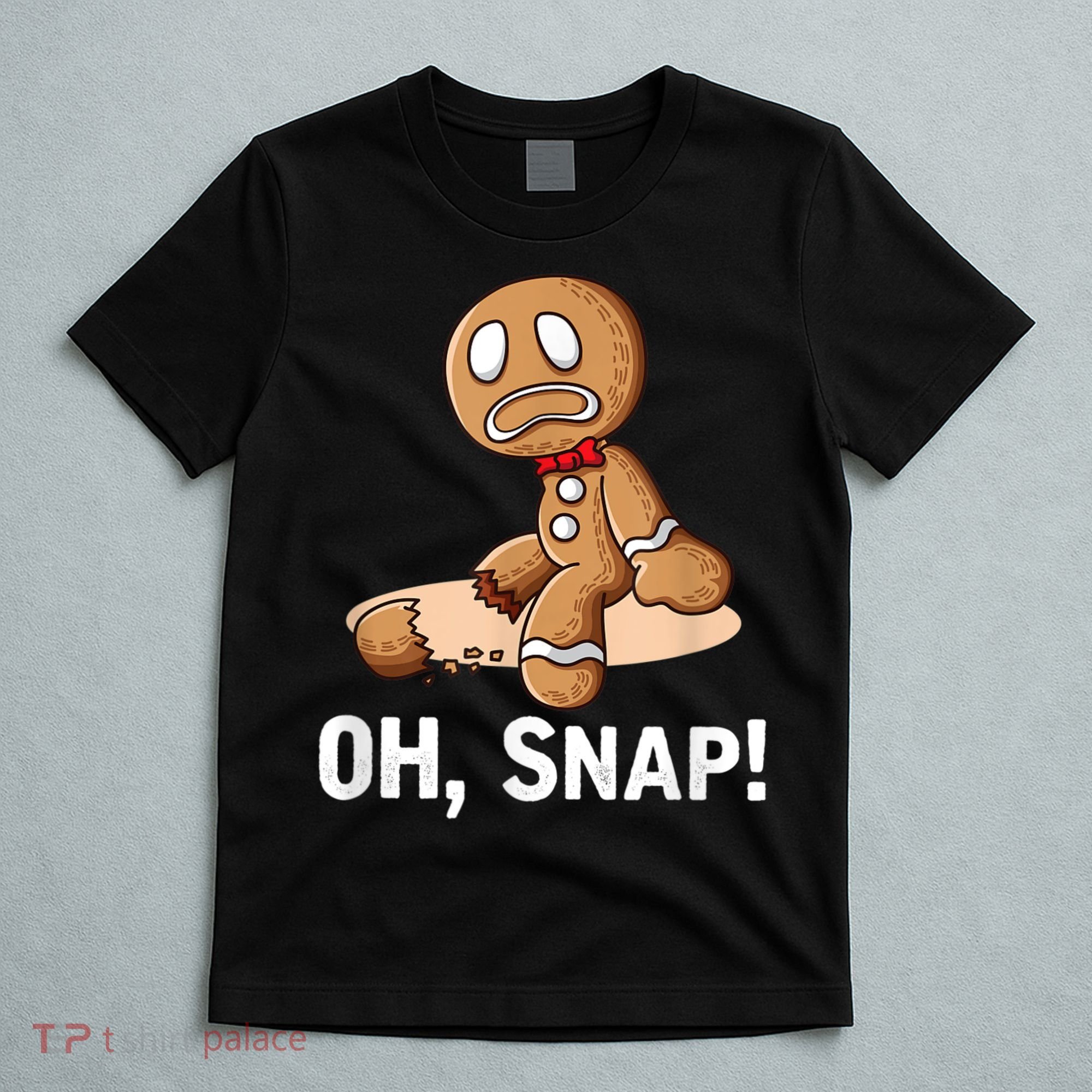 Oh Snap Gingerbread Cookie Man Broken Leg T-Shirt