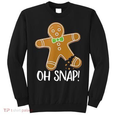 Oh Snap Gingerbread Man Cookie Broken Leg Sweatshirt