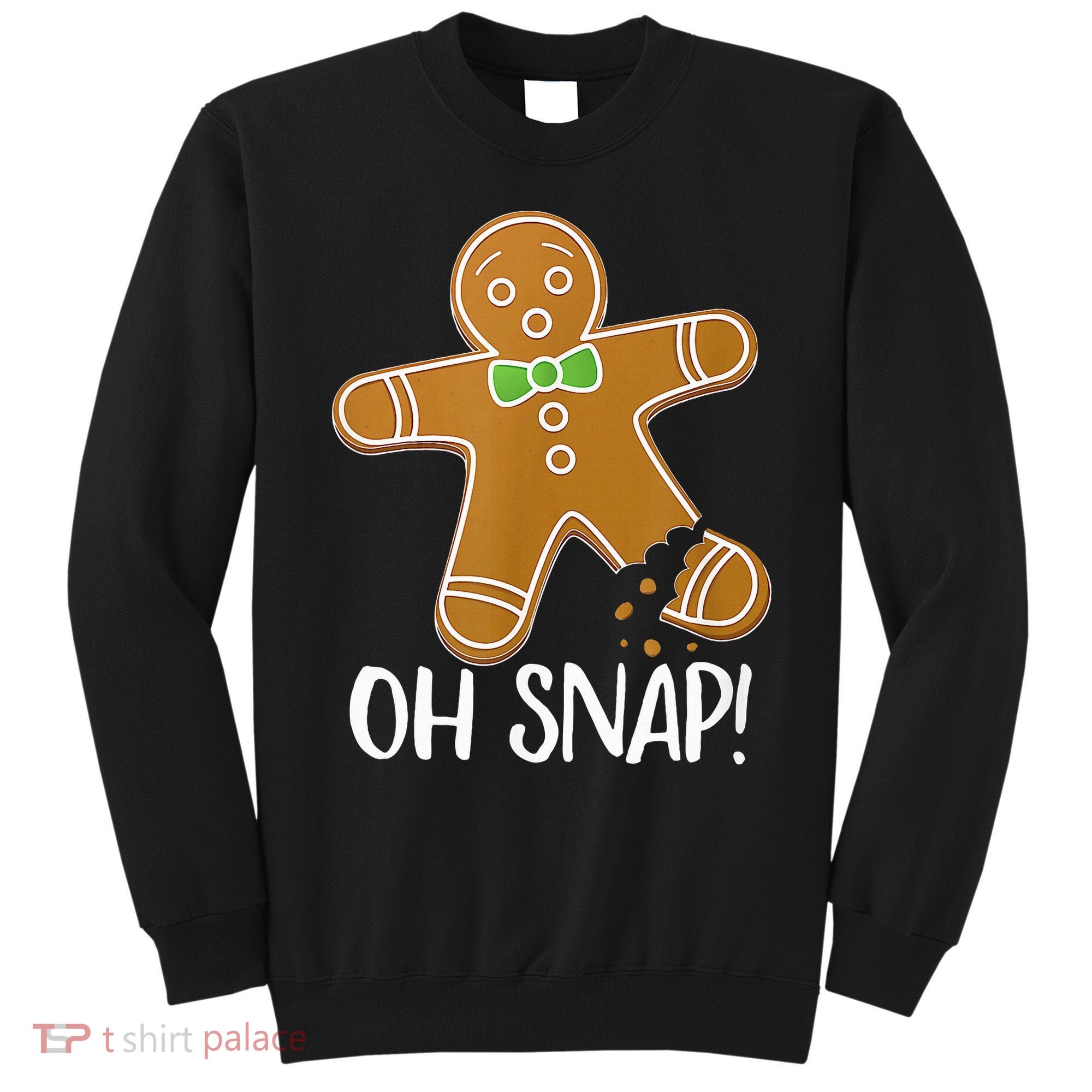 Oh Snap Gingerbread Man Cookie Broken Leg Sweatshirt