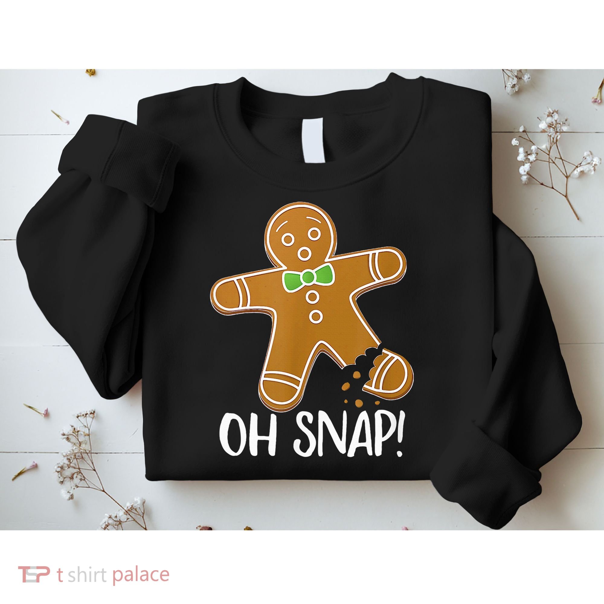 Oh Snap Gingerbread Man Cookie Broken Leg Sweatshirt