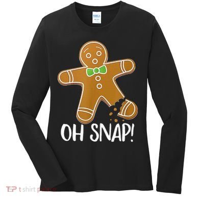 Oh Snap Gingerbread Man Cookie Broken Leg Women's Long Sleeve Shirt