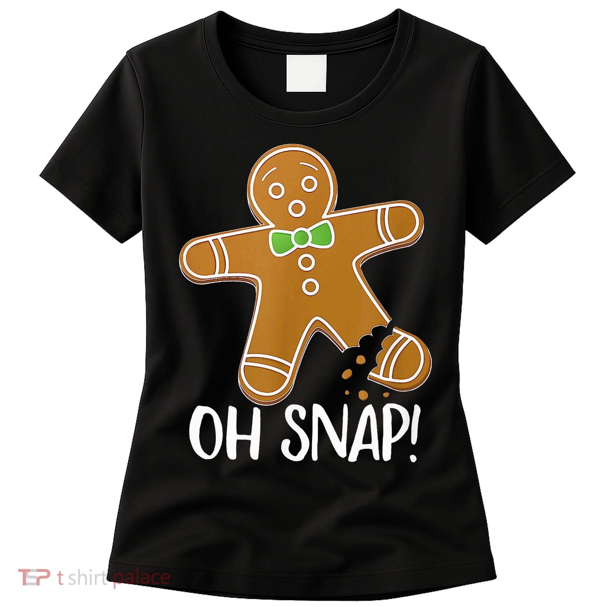 Oh Snap Gingerbread Man Cookie Broken Leg Women's T-Shirt