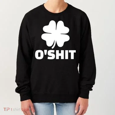 O'Shit Shamrock Women's Sweatshirt