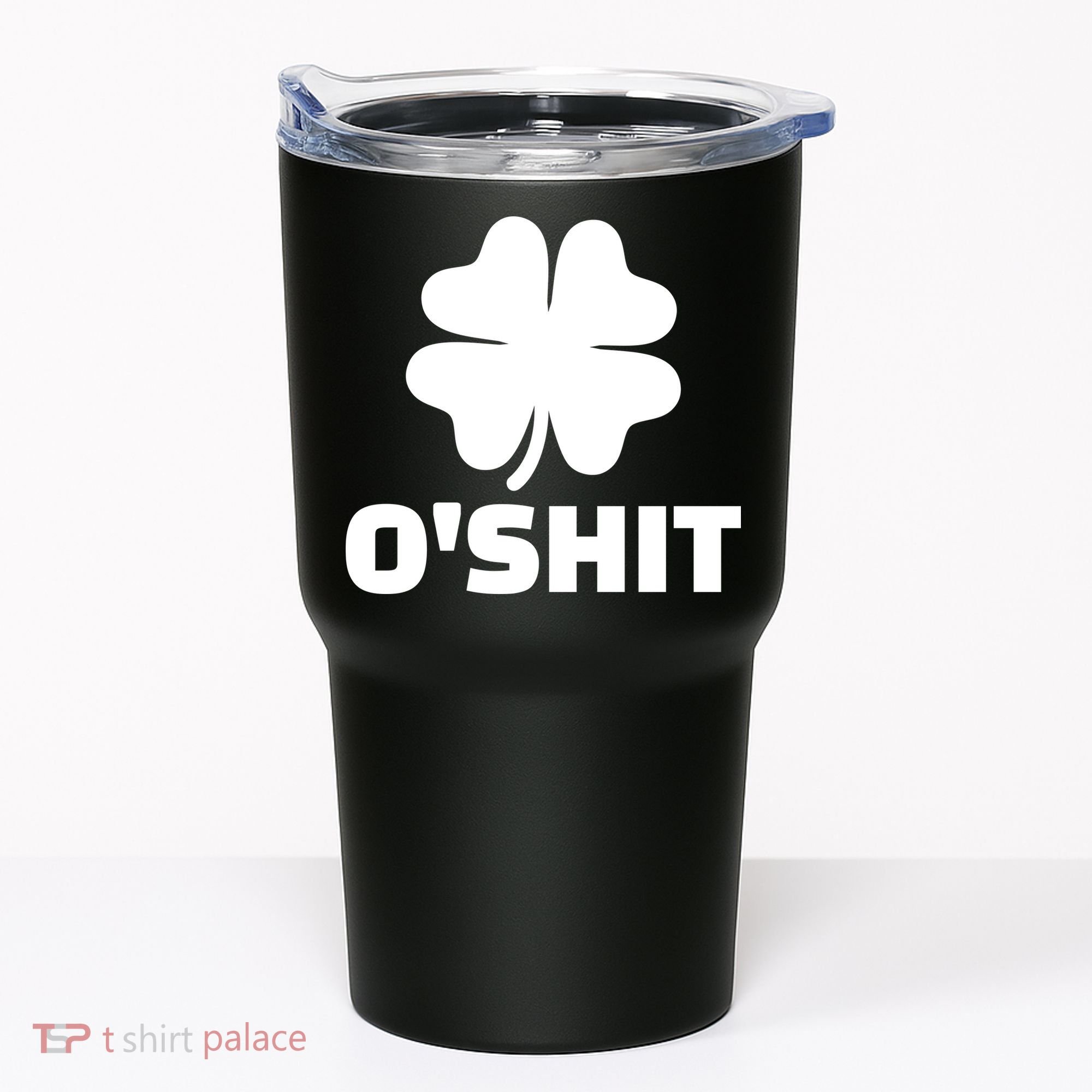 O'Shit Shamrock Tumbler
