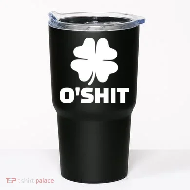 O'Shit Shamrock Tumbler