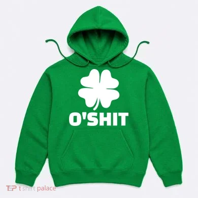 O'Shit Shamrock Hoodie