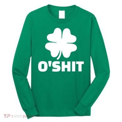 O'Shit Shamrock Long Sleeve Shirt