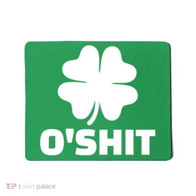O'Shit Shamrock Mousepad