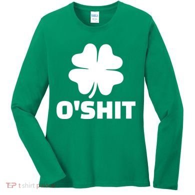 O'Shit Shamrock Women's Long Sleeve Shirt